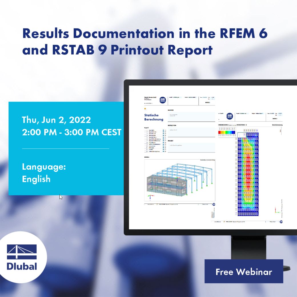 Dokumentace výsledků v tiskovém protokolu RFEM 6 a RSTAB 9