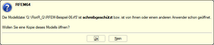 Hinweis beim Versuch eine bereits geöffnete RFEM Datei nochmals zu öffnen