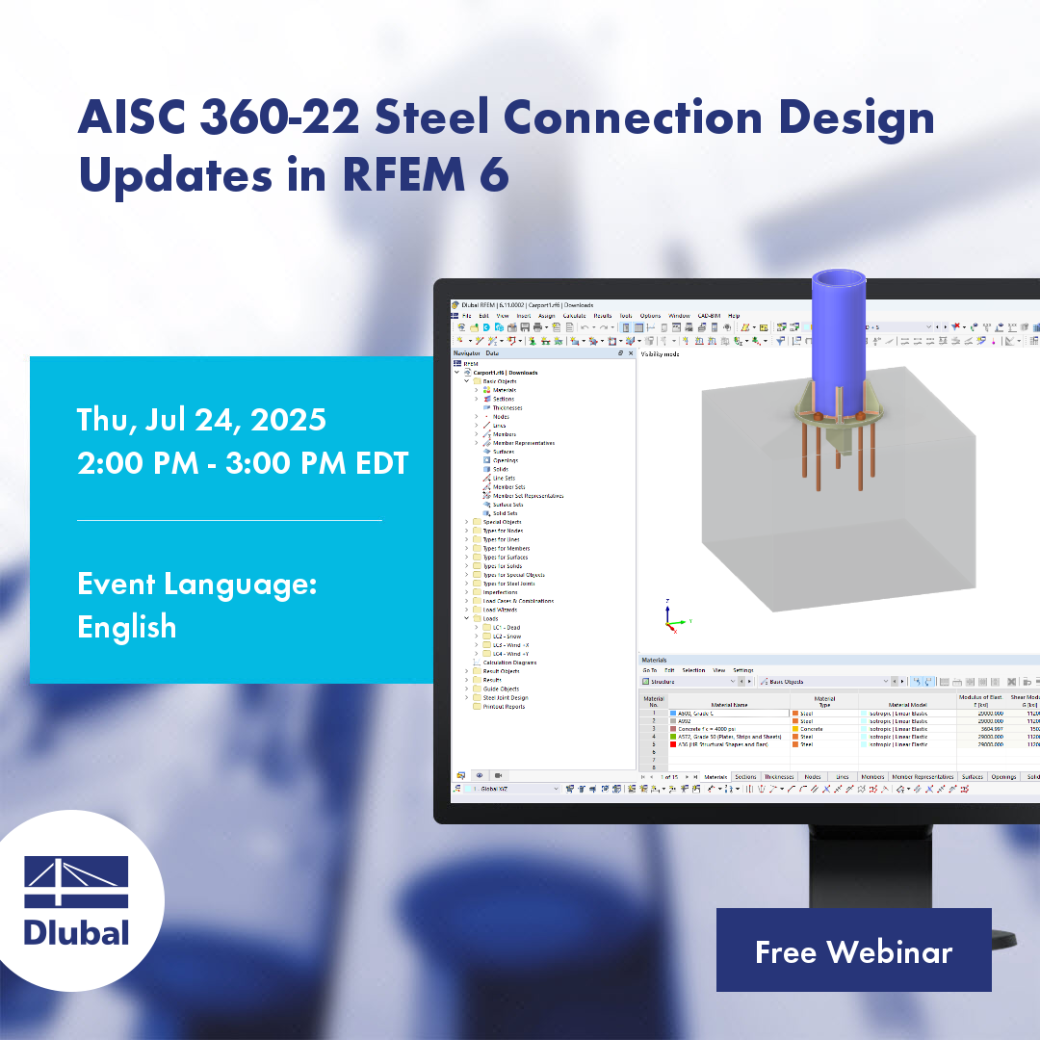 Entdecken Sie in einem kostenlosen Webinar die neuen Funktionen für die Bemessung von Stahlverbindungen nach AISC 360-22, die in RFEM 6 verfügbar sind.