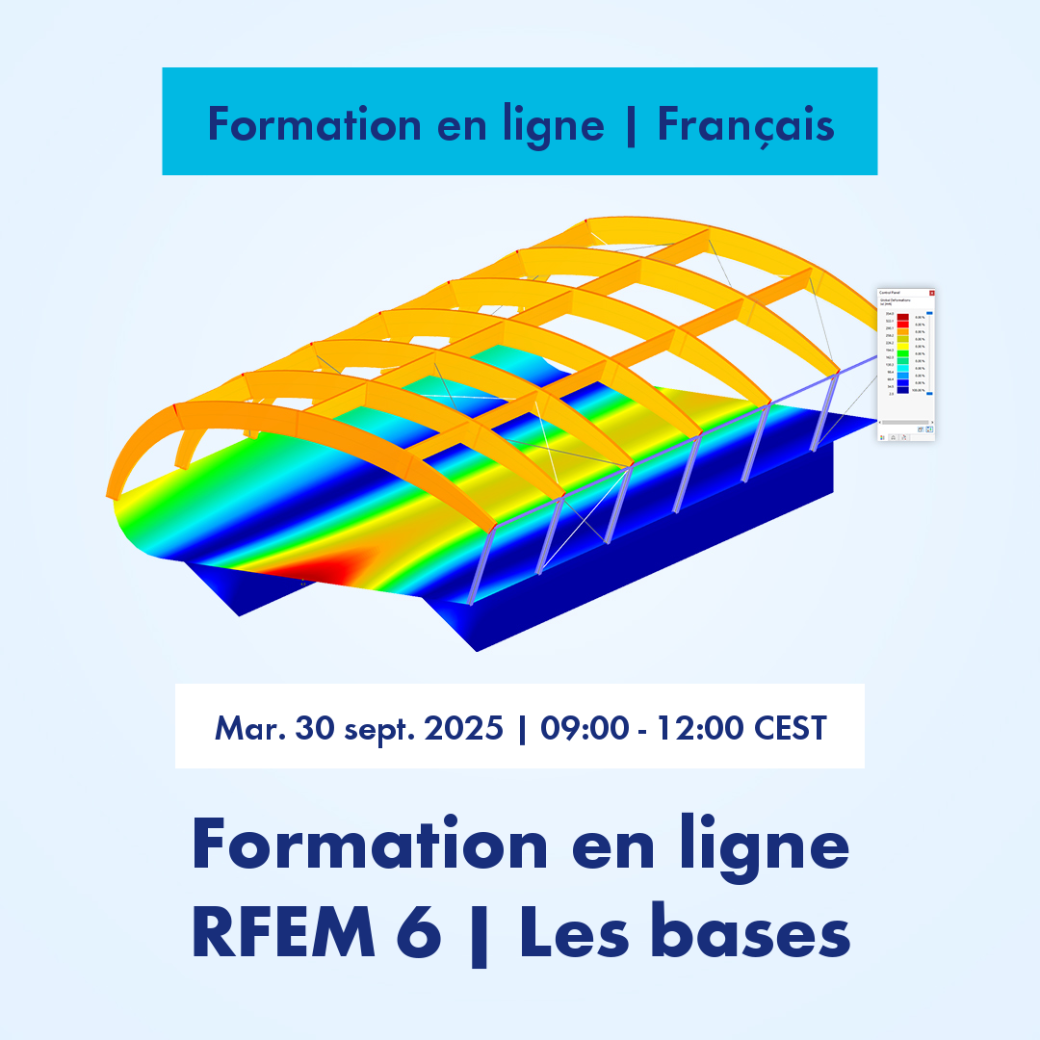 Événement de formation en ligne pour RFEM 6. Horaires: 30 sept. 2025, 09:00-12:00 CEST.