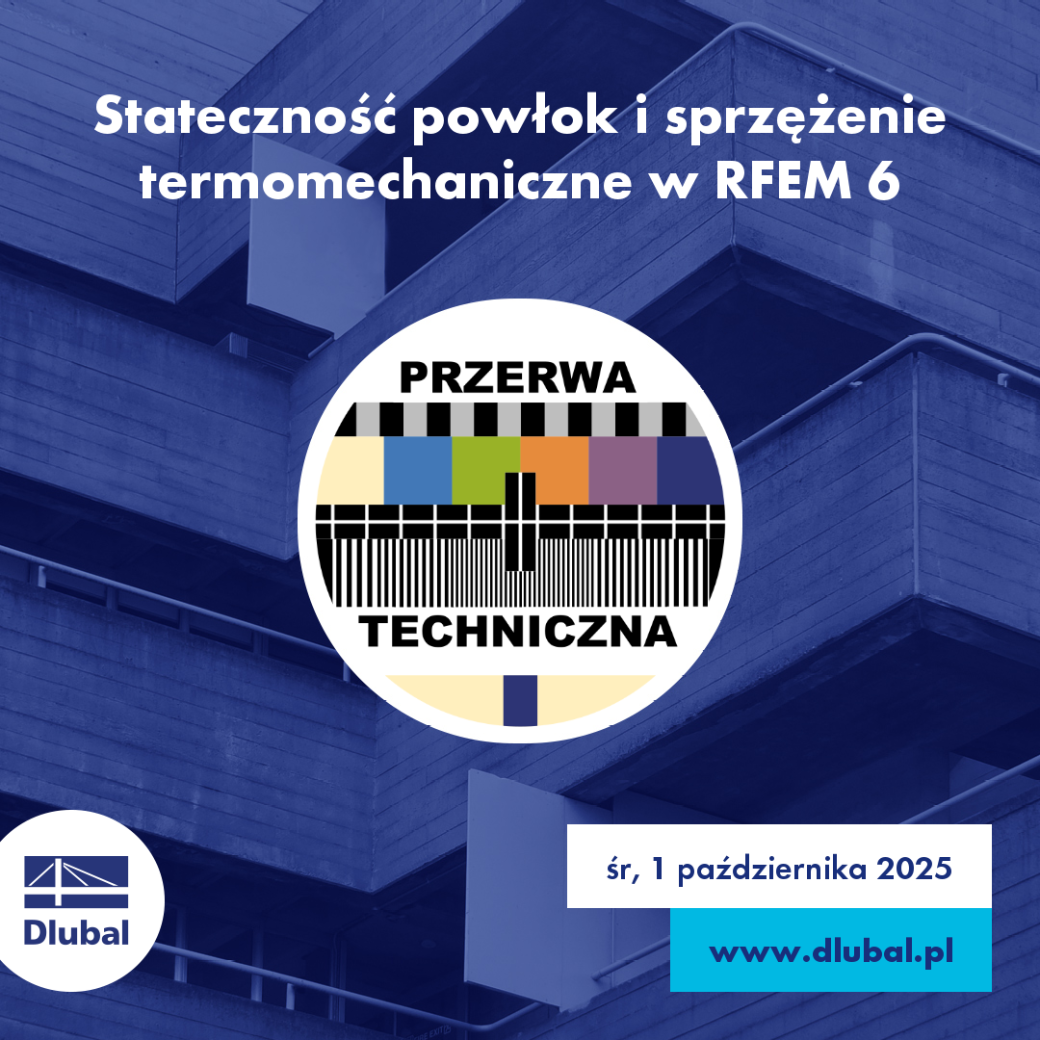 Analiza stateczności powłok w kontekście sprzężenia termomechanicznego modeli RFEM 6.