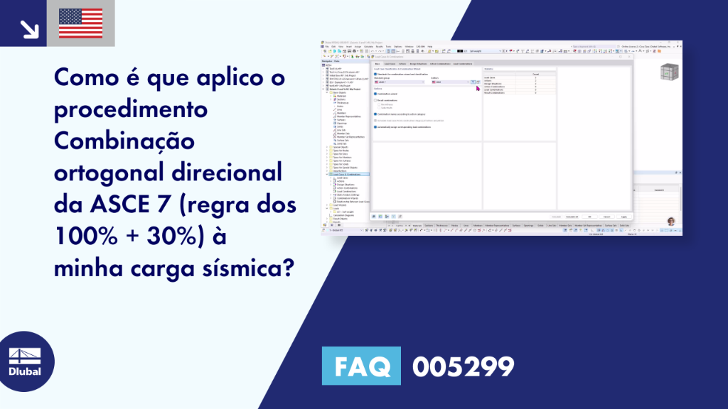 FAQ 005299 | Como é que aplico o procedimento Combinação direcional ortogonal da ASCE 7 (regra dos 100% + 30%) à minha carga sísmica?
